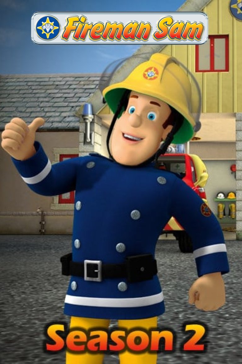 Poster of Episodes in Fireman Sam - Season 2 - Season 2