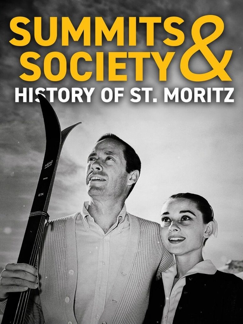 Poster of Summits & High Society – History of St. Moritz