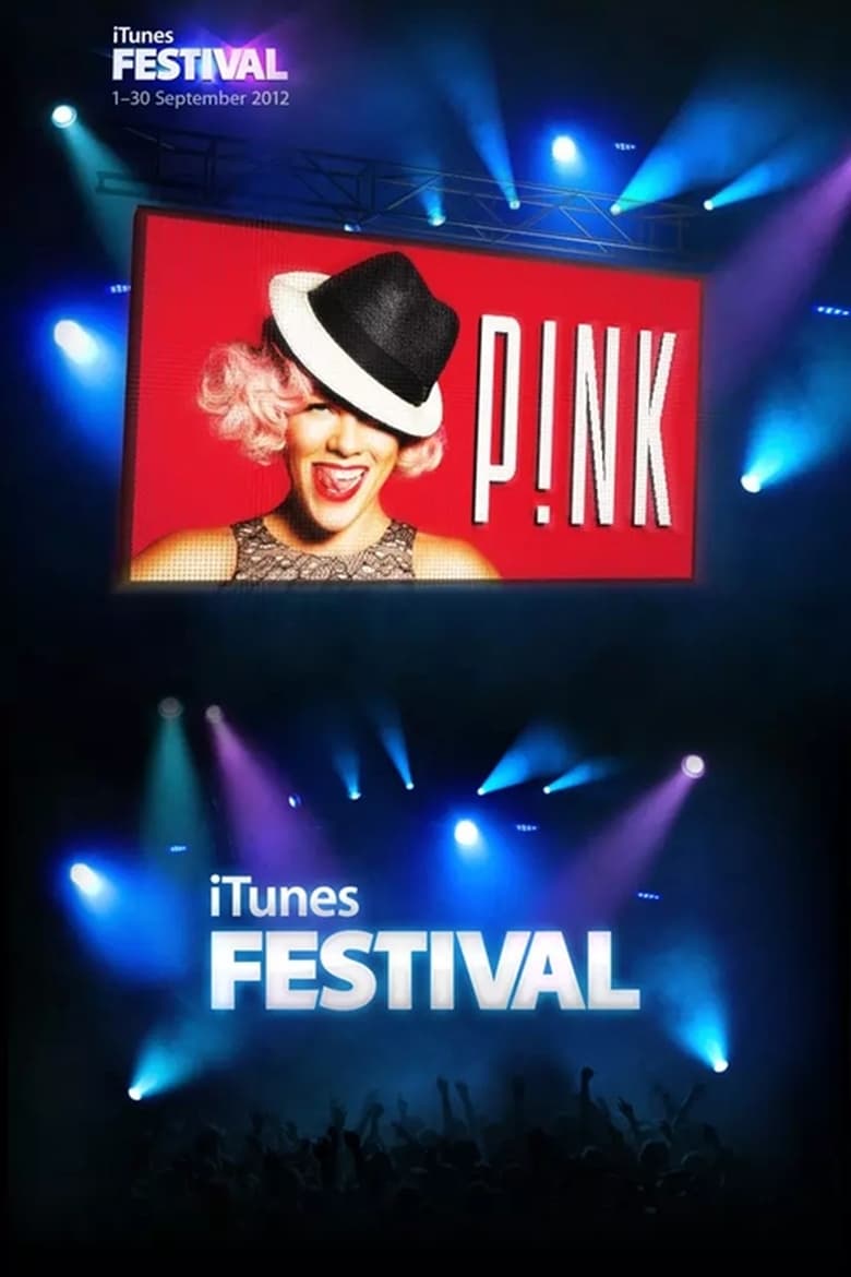 Poster of P!NK: iTunes Festival