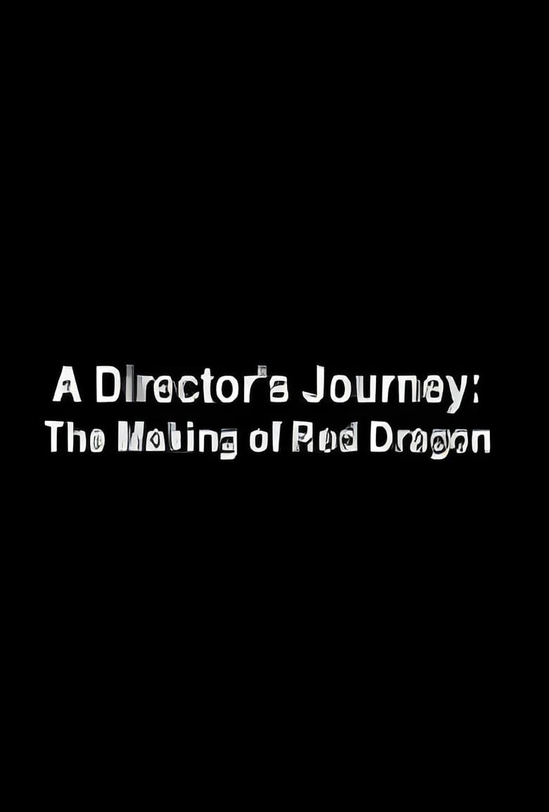 Poster of A Director's Journey: The Making of 'Red Dragon'