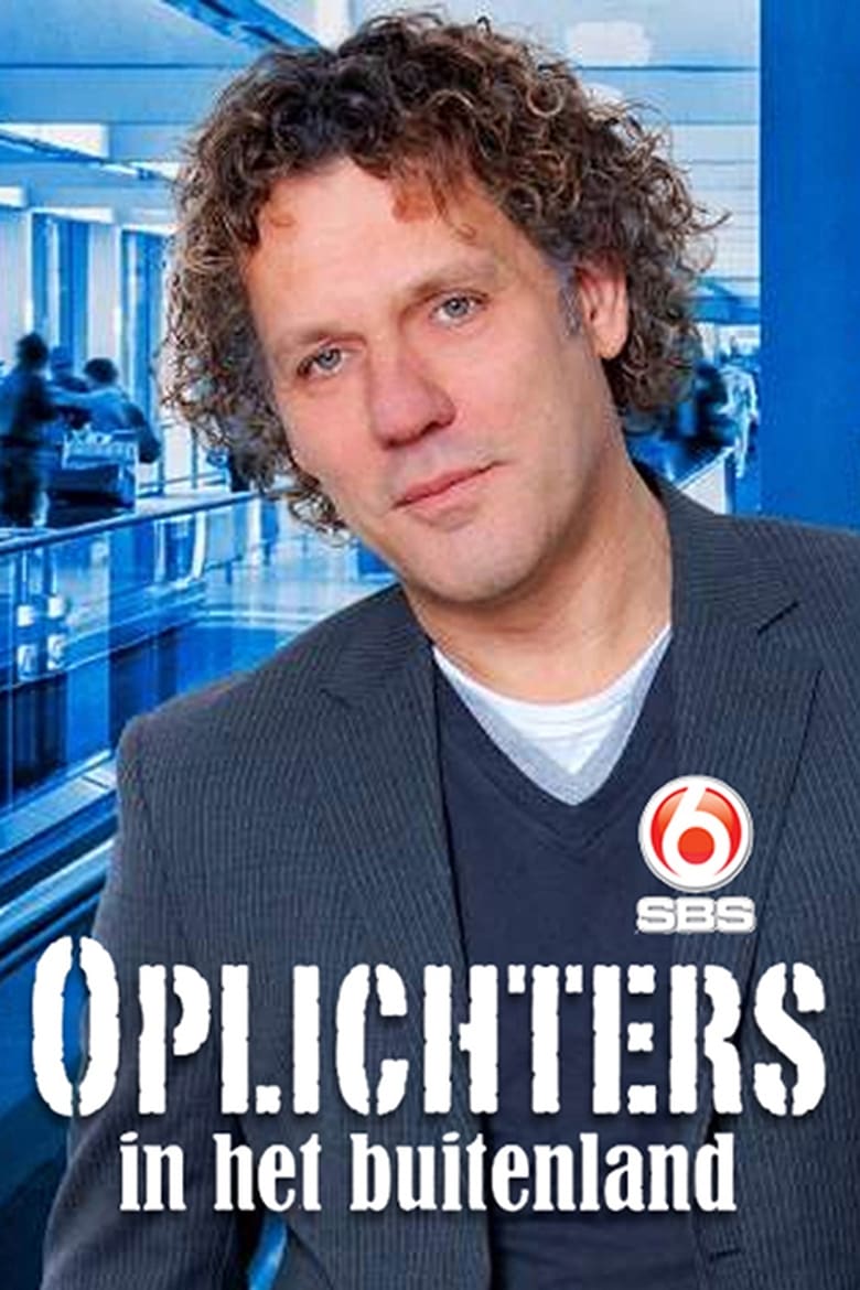 Poster of Cast and Crew in Oplichters In Het Buitenland - Season 4 - Episode 6 - Episode 6