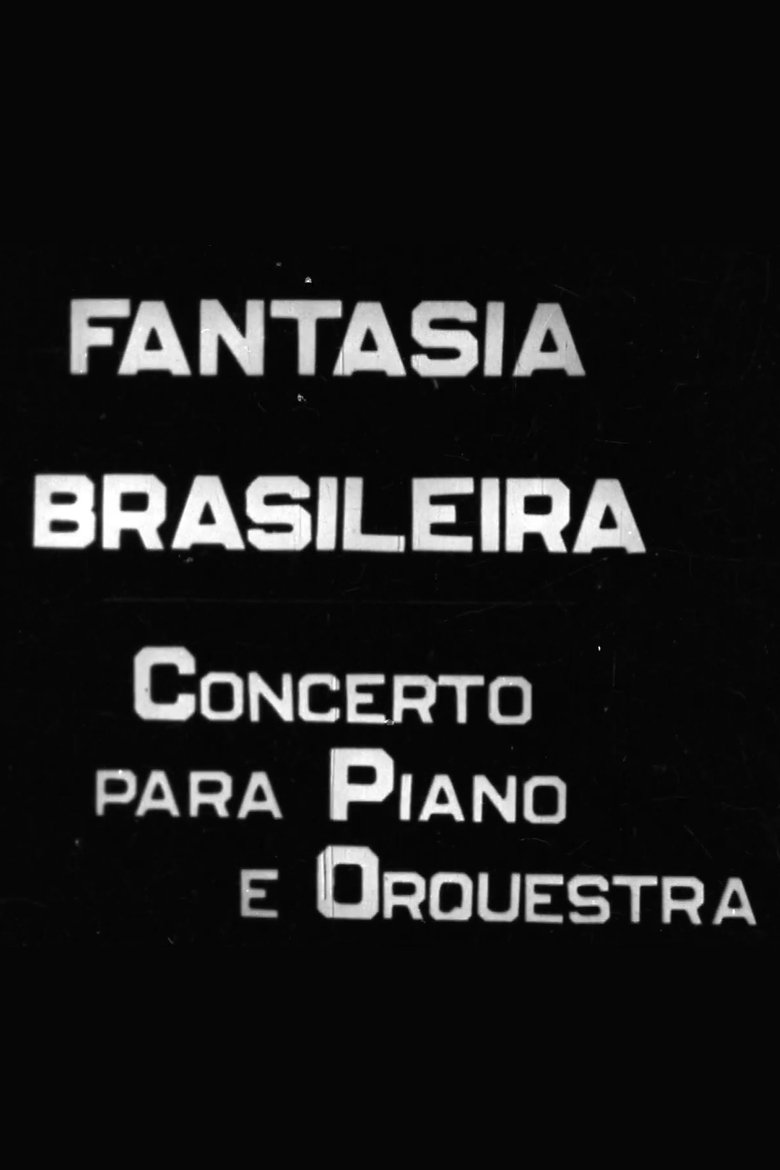 Poster of Fantasia Brasileira - Concerto para Piano e Orquestra