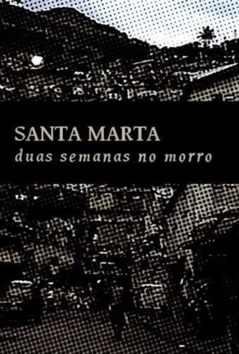 Poster of Santa Marta: Duas Semanas no Morro