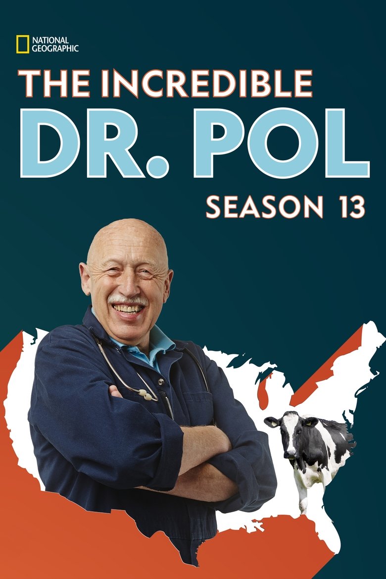 Poster of Episodes in The Incredible Dr. Pol - Season 13 - Season 13