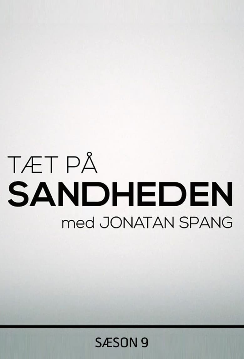 Poster of Episodes in Tæt På Sandheden - Season 9 - Season 9