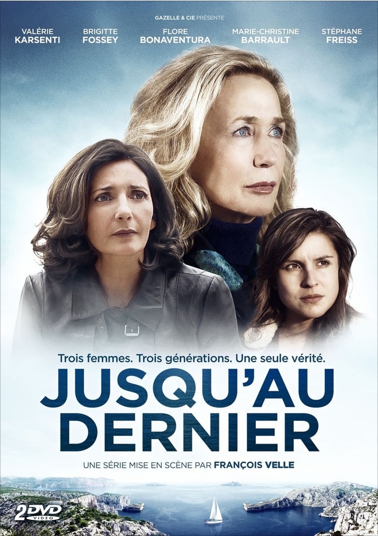 Poster of Cast and Crew in Jusqu'au Dernier - Season 1 - Episode 6 - Episode 6