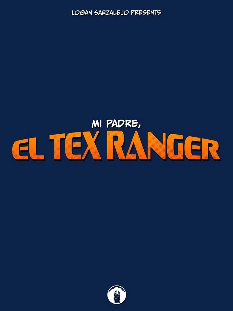 Poster of Mi Padre, El Tex Ranger