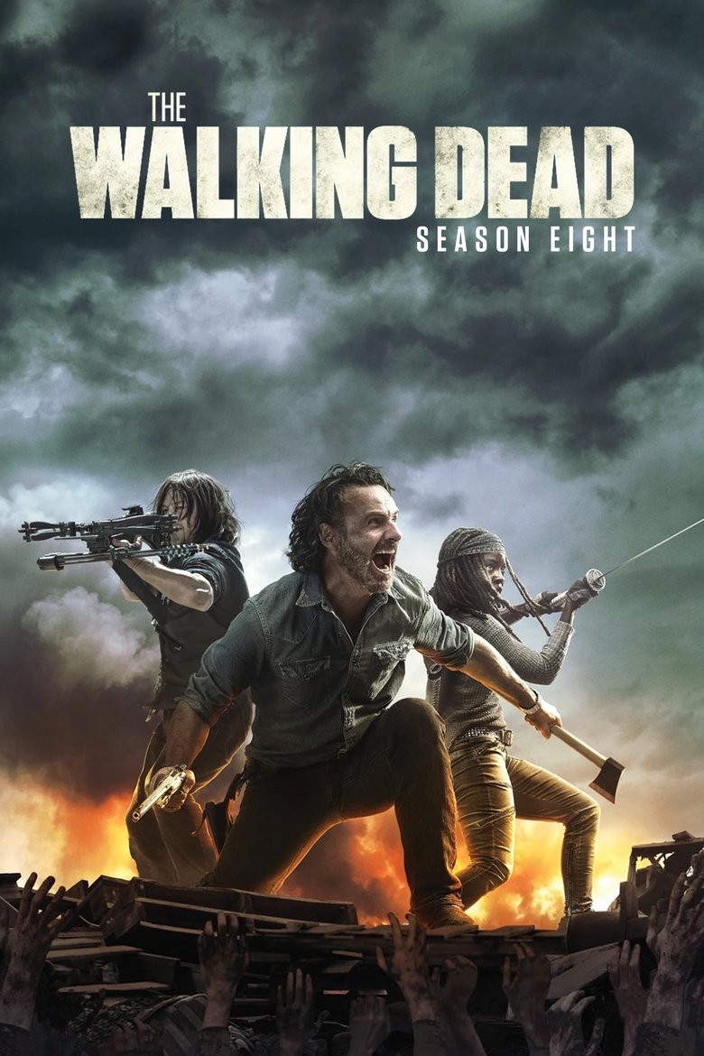 Poster of Episodes in The Walking Dead - Season 8 - Season 8