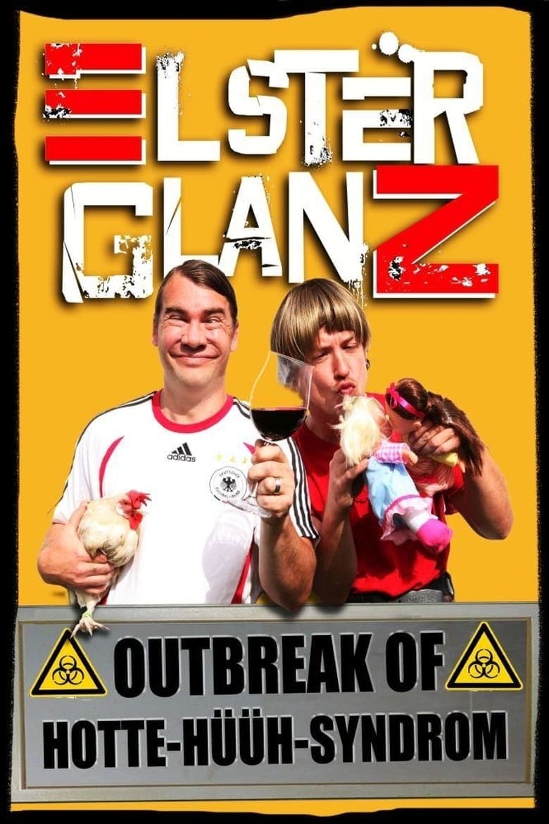 Poster of Elsterglanz - Outbreak of Hotte-hüüh-Syndrom