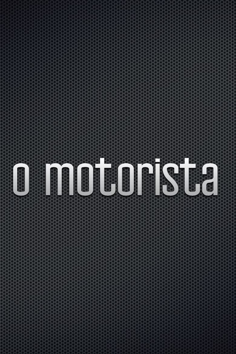 Poster of O Motorista