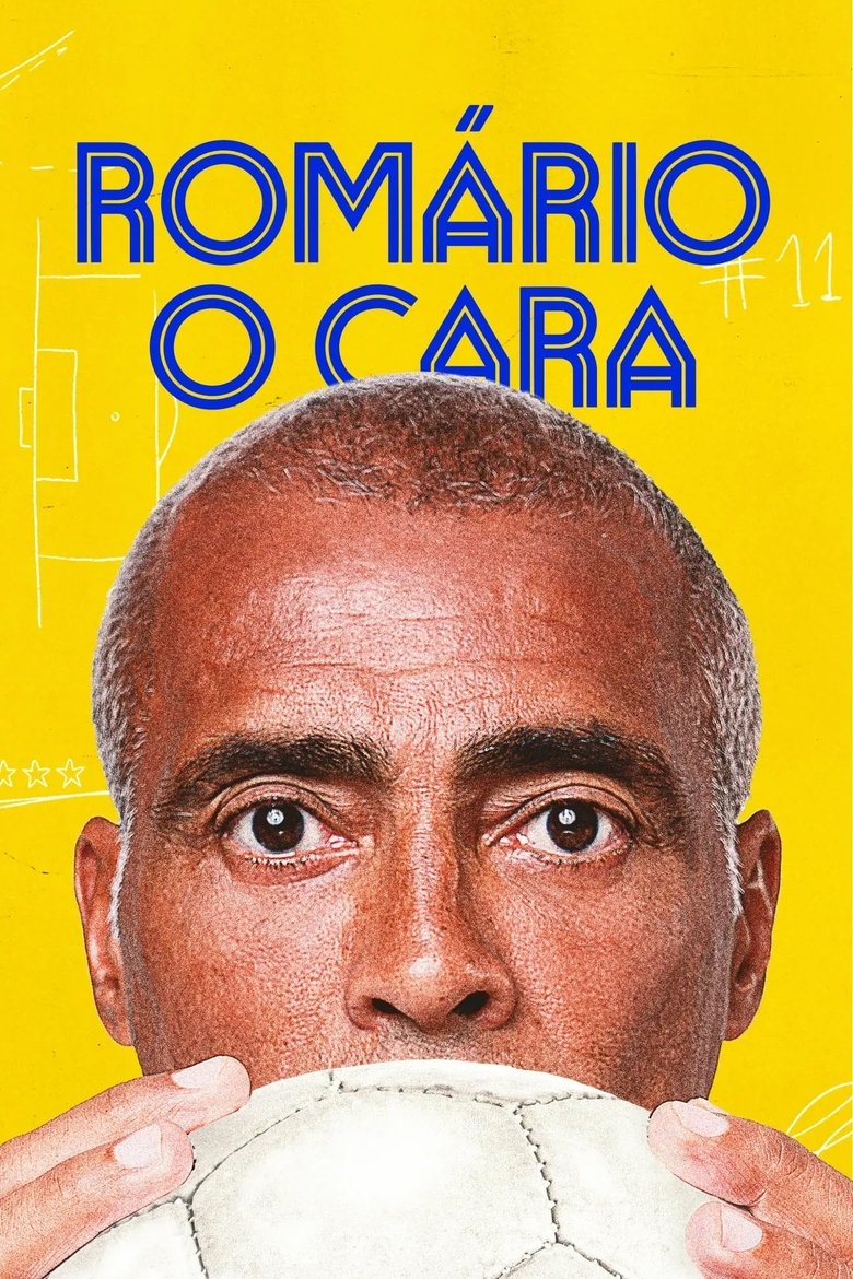 Poster of Episodes in Romário, O Cara - Season 1 - Season 1