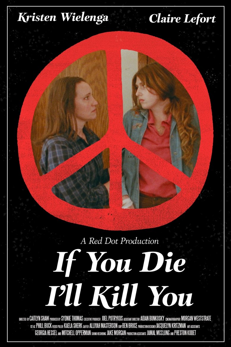 Poster of If You Die I'll Kill You