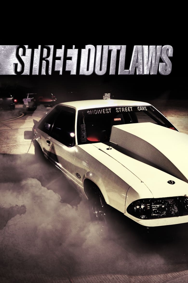 Poster of Cast and Crew in Street Outlaws - Season 1 - Episode 6 - Racer's Revenge