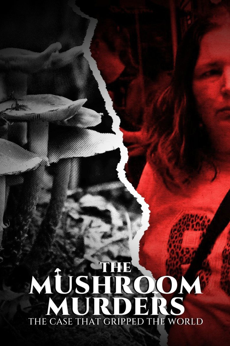 Poster of The Mushroom Murders: The Case That Gripped the World