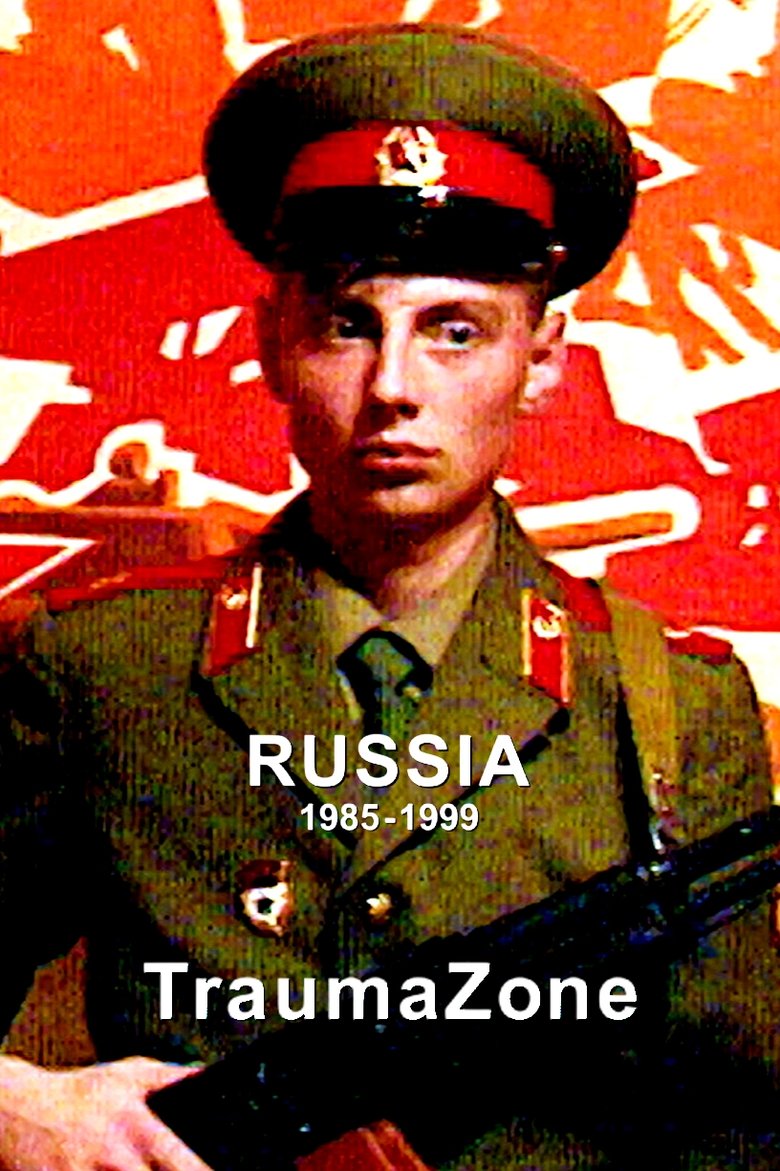 Poster of Russia 1985-1999: TraumaZone