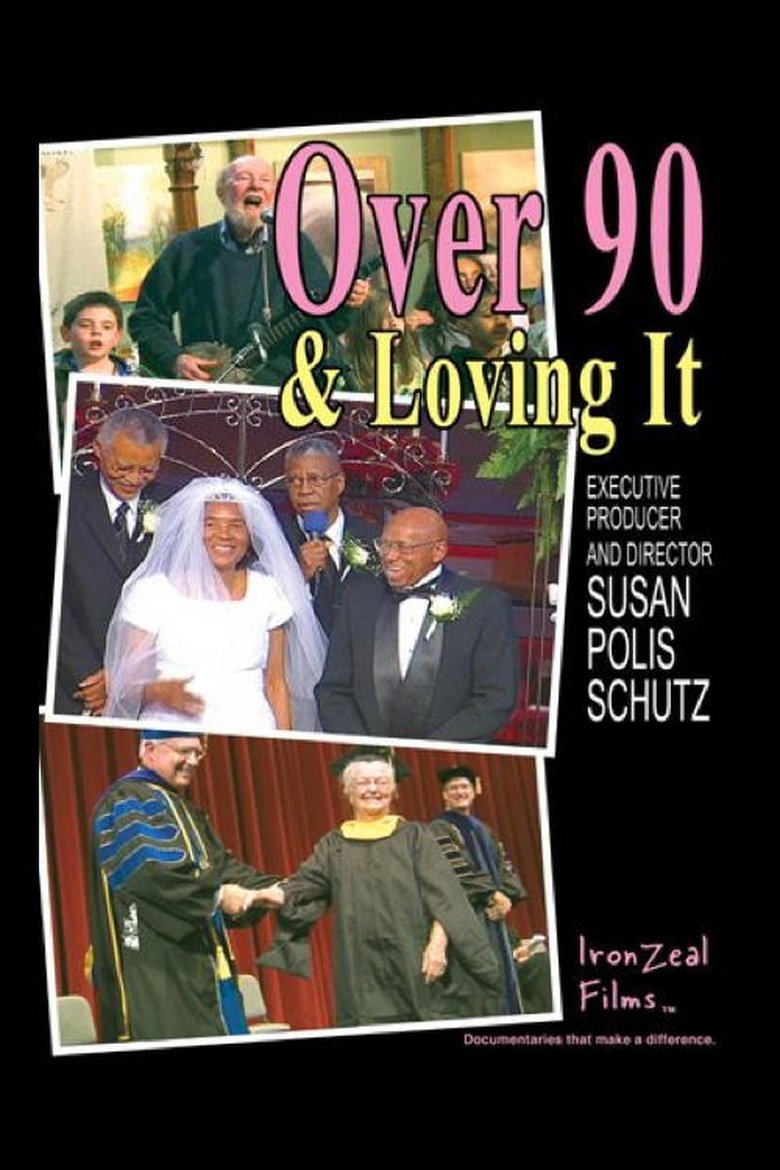Poster of Over 90 & Loving It