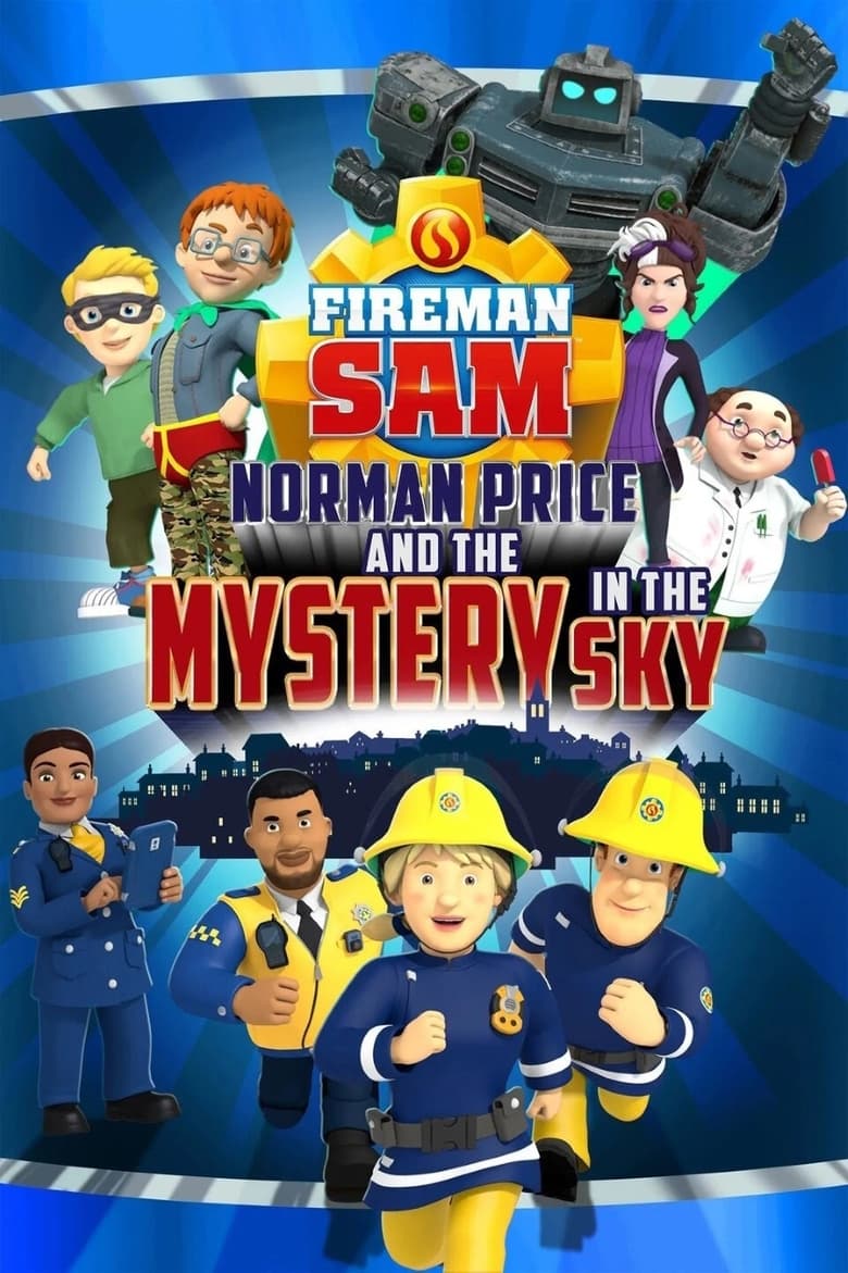 Poster of Fireman Sam: Norman Price and the Mystery in the Sky