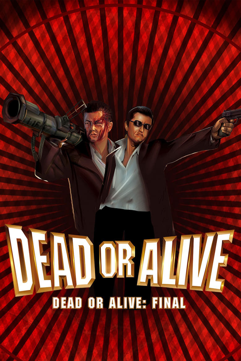 Poster of Dead or Alive: Final