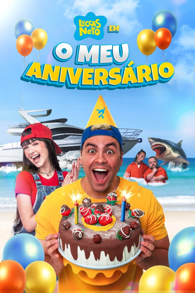 Poster of Luccas Neto em: O Meu Aniversário