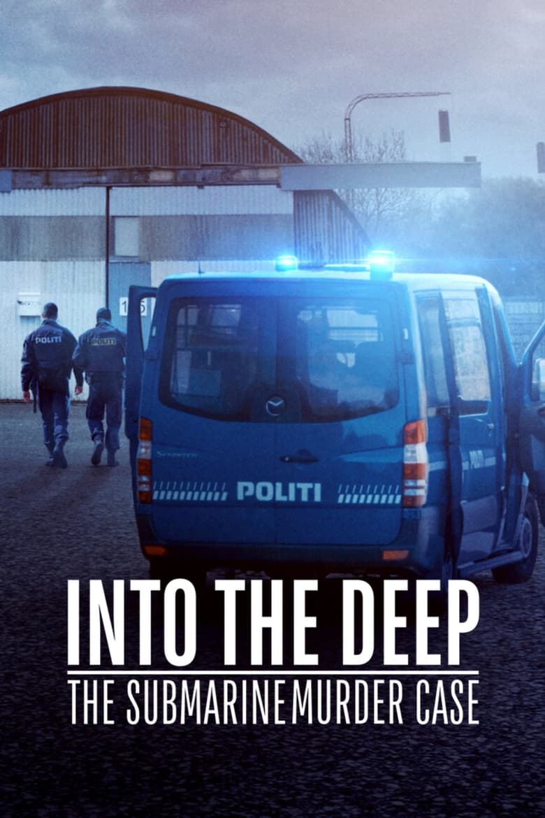 Poster of Into the Deep: The Submarine Murder Case