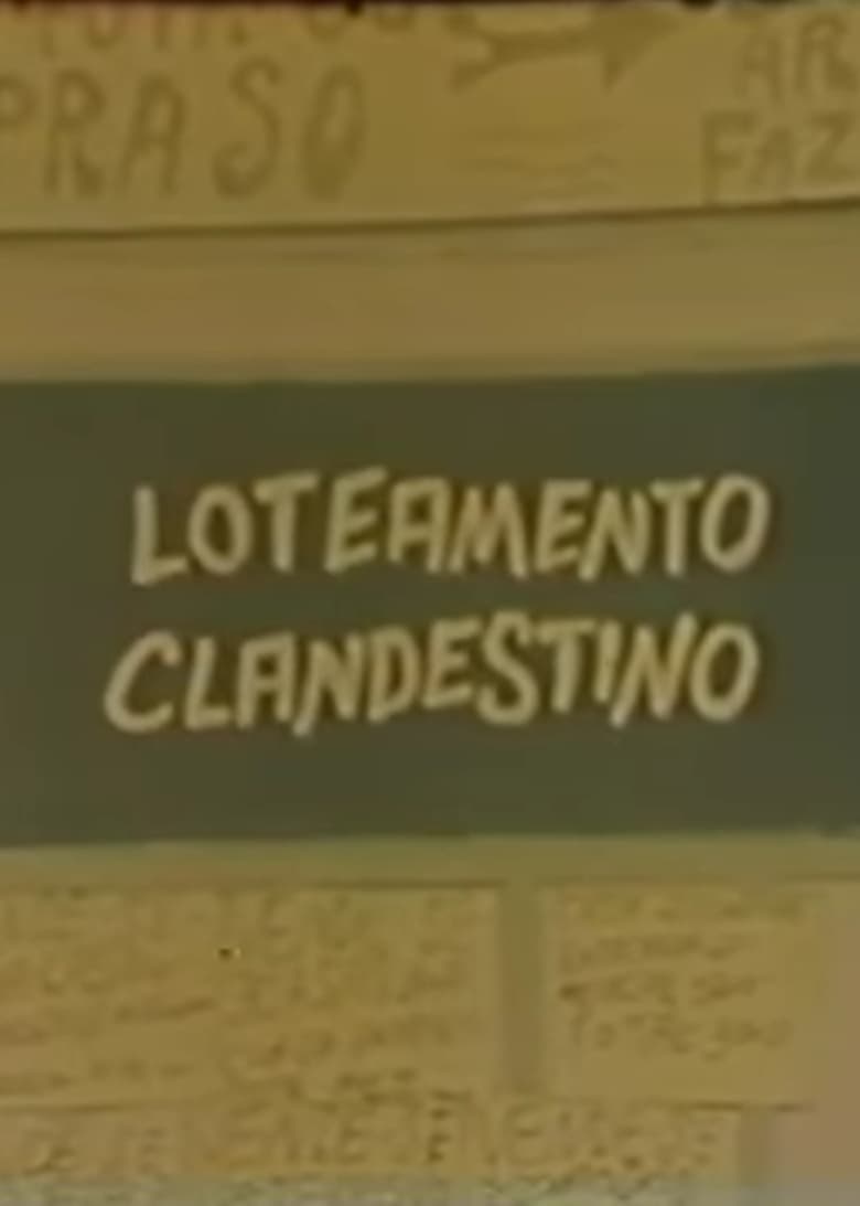 Poster of Loteamento Clandestino