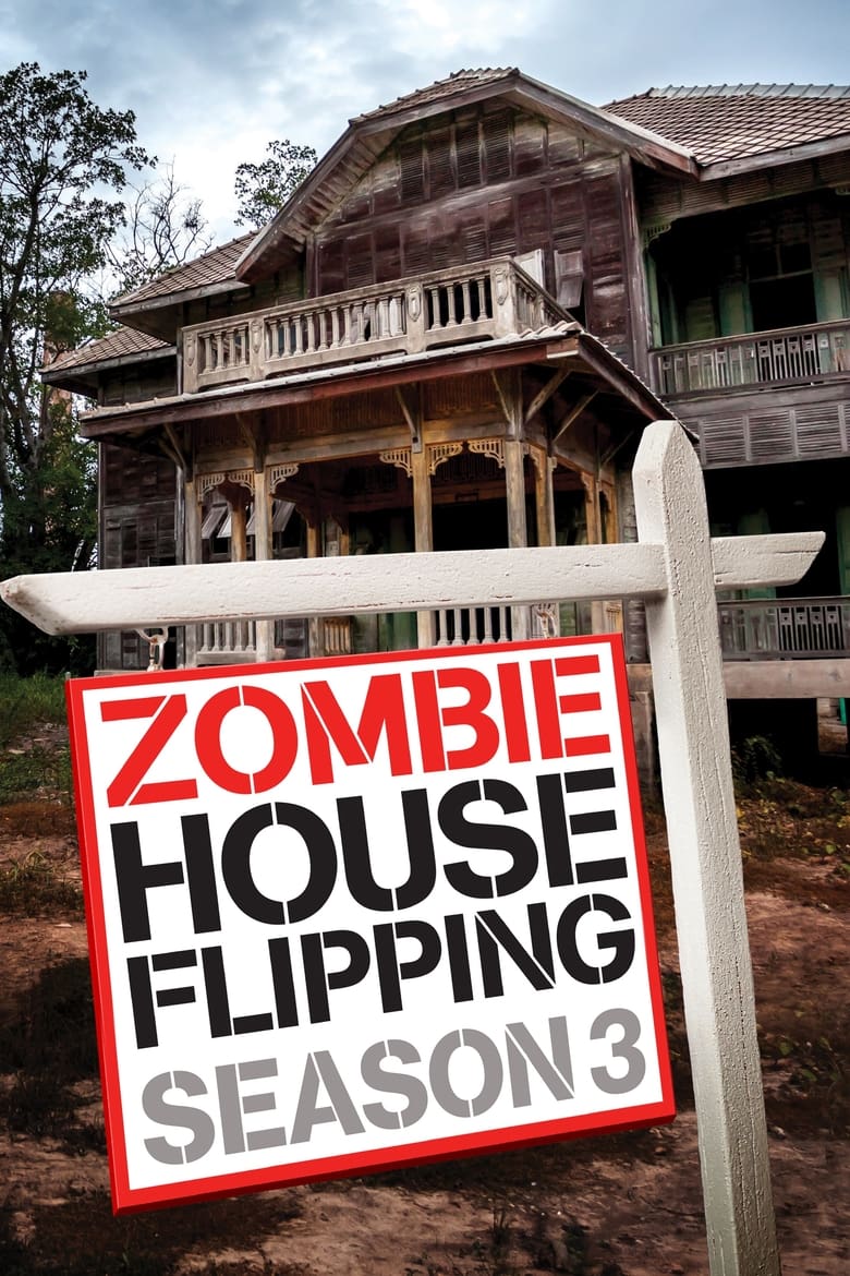 Poster of Cast and Crew in Zombie House Flipping - Season 3 - Episode 12 - The Partnership Project