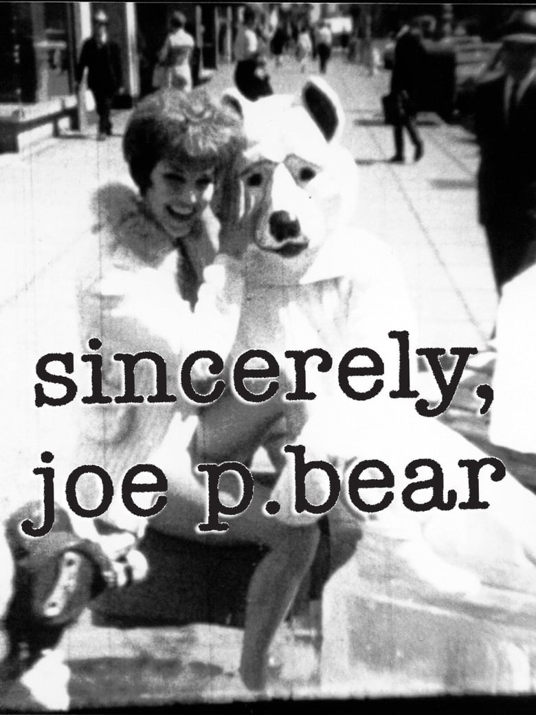 Poster of Sincerely, Joe P. Bear