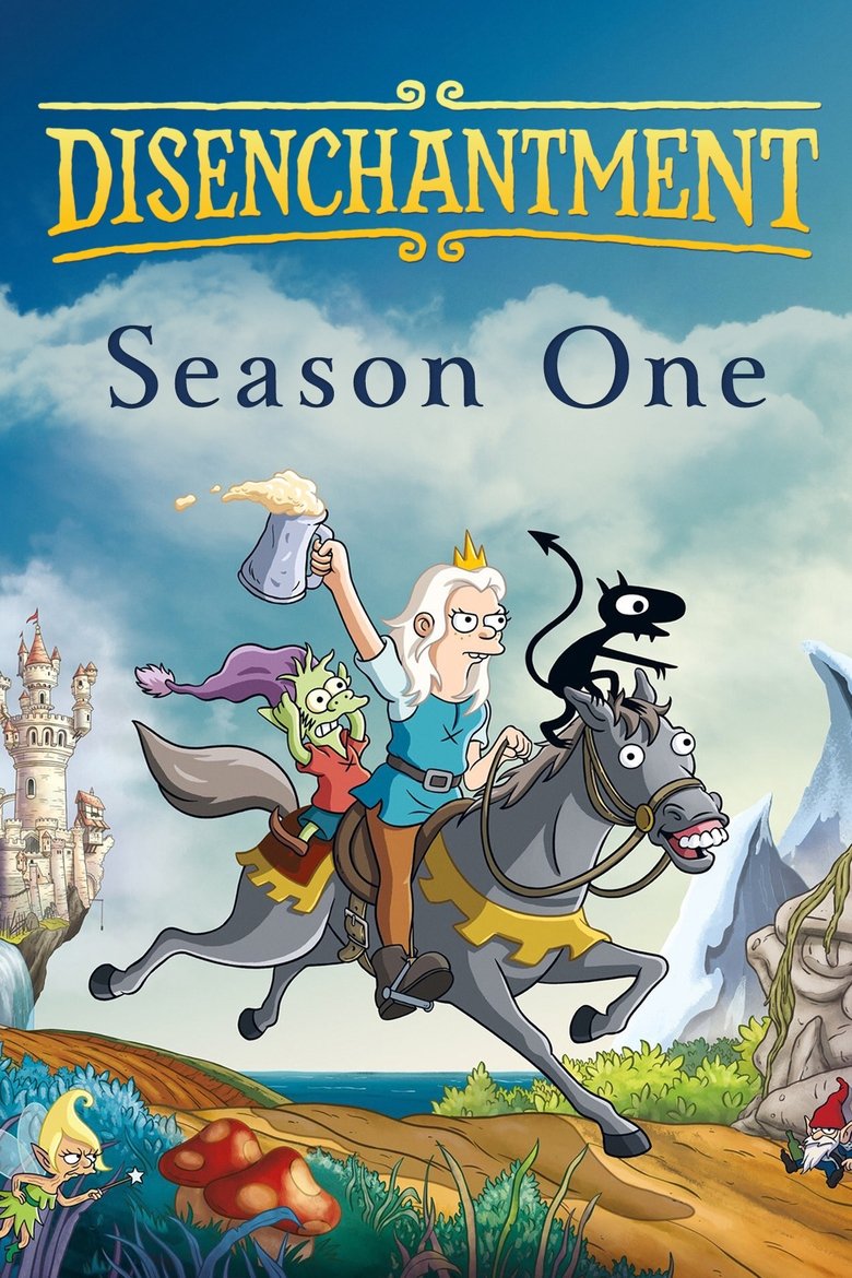 Poster of Episodes in Disenchantment - Season 1 - Season 1