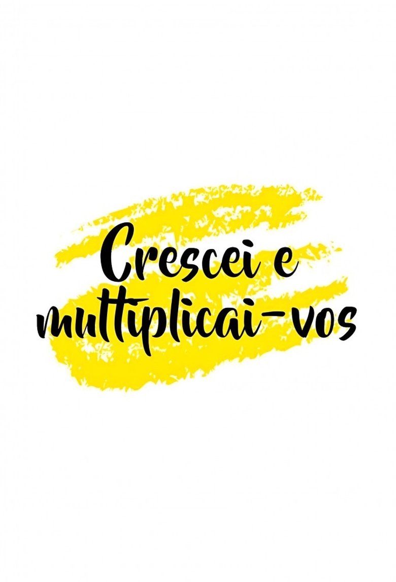 Poster of Crescei e Multiplicai-vos