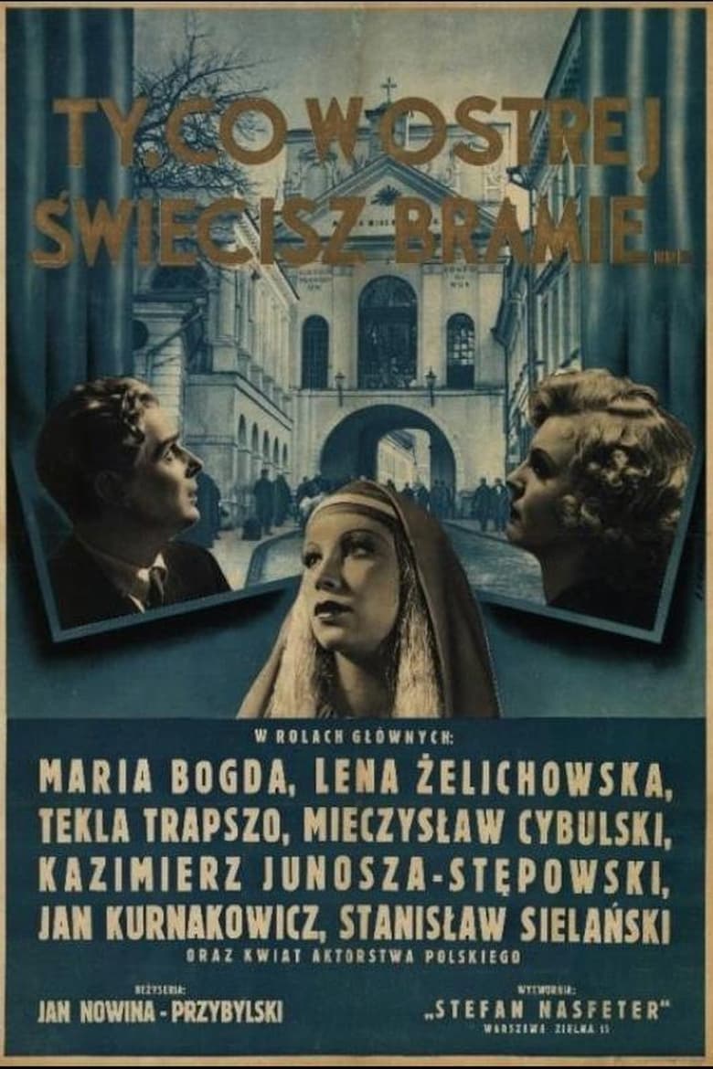 Poster of Ty, co w Ostrej świecisz Bramie