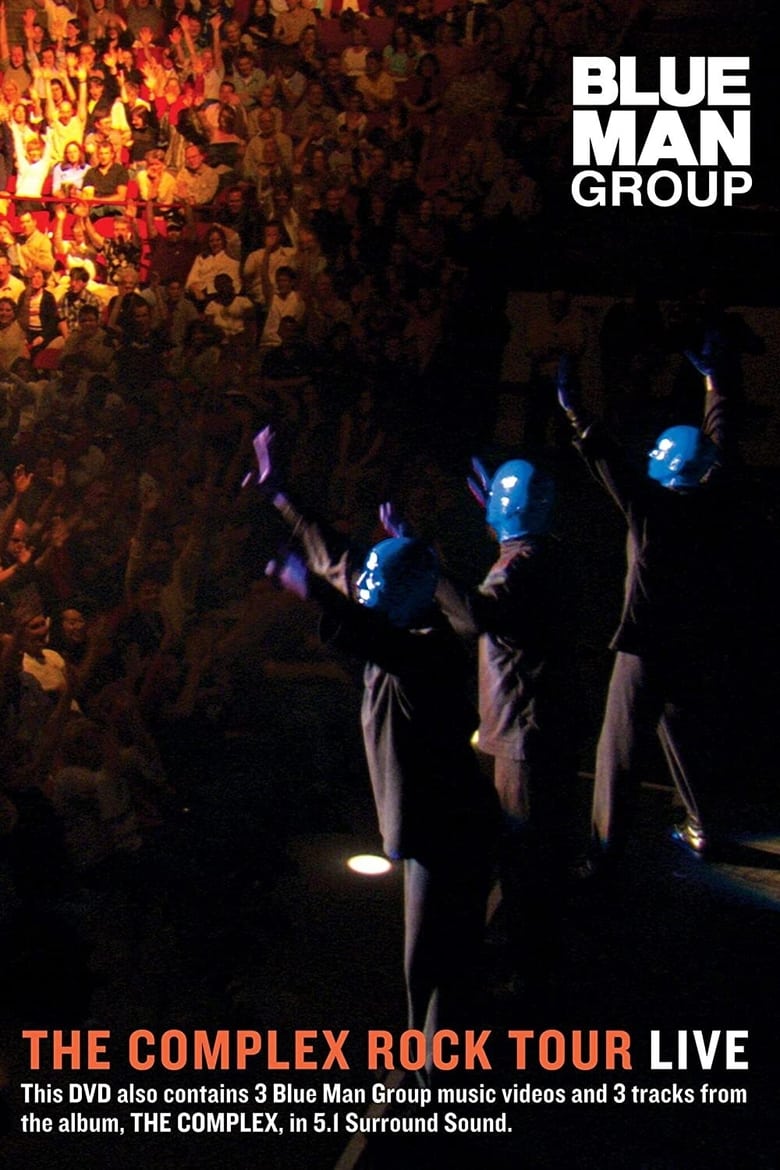 Poster of Blue Man Group: The Complex Rock Tour Live