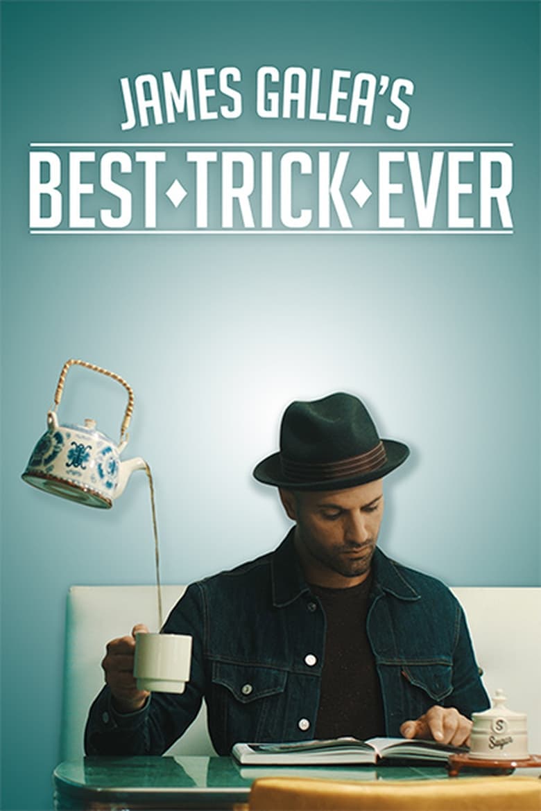 Poster of Cast and Crew in James Galea's Best Trick Ever - Season 1 - Episode 2 - Episode #1.2