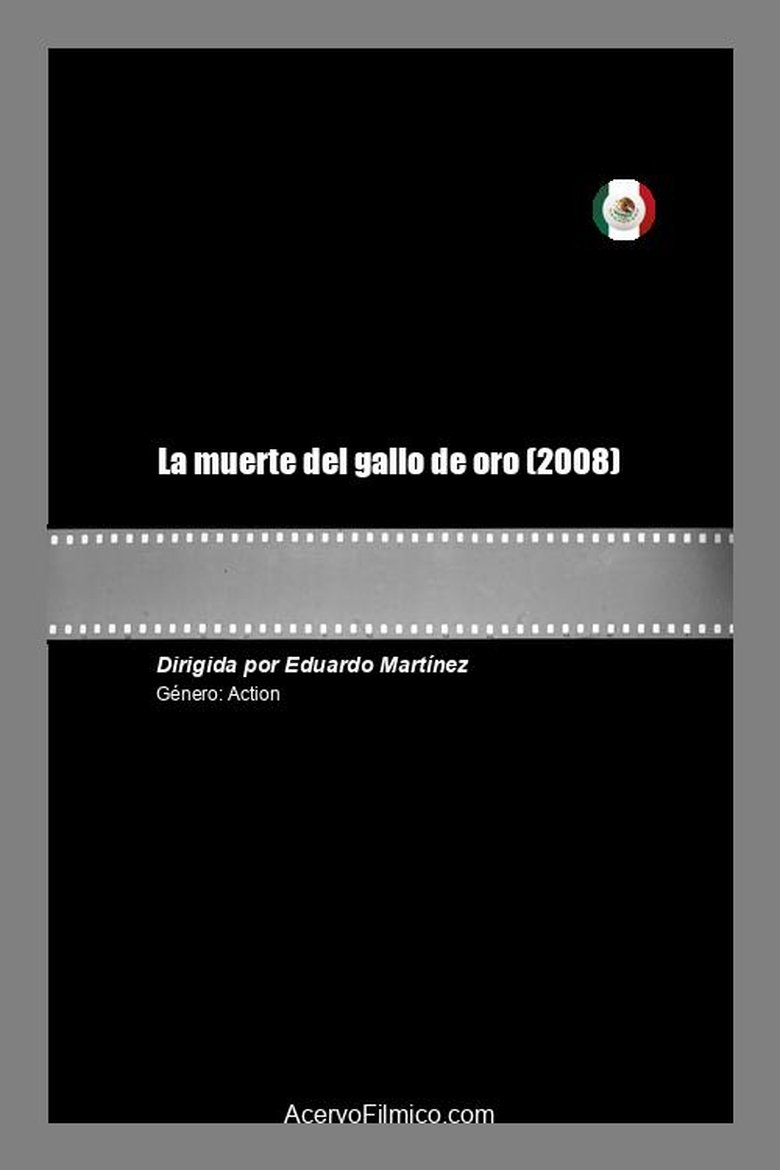 Poster of La Muerte del Gallo de Oro