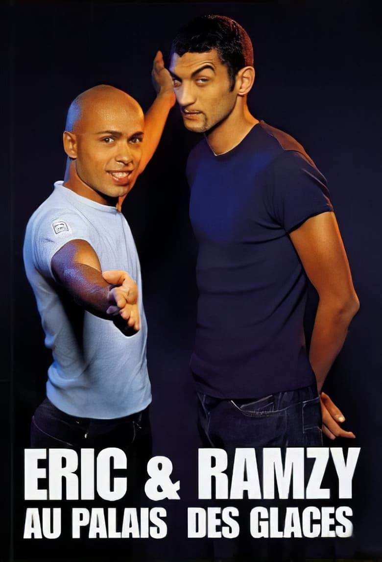 Poster of Eric & Ramzy - Au Palais des Glaces