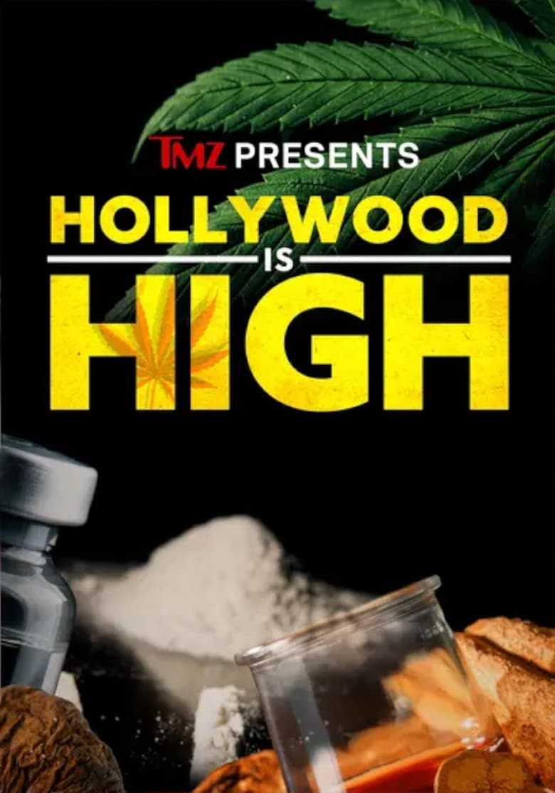 Poster of TMZ Presents: Hollywood is High