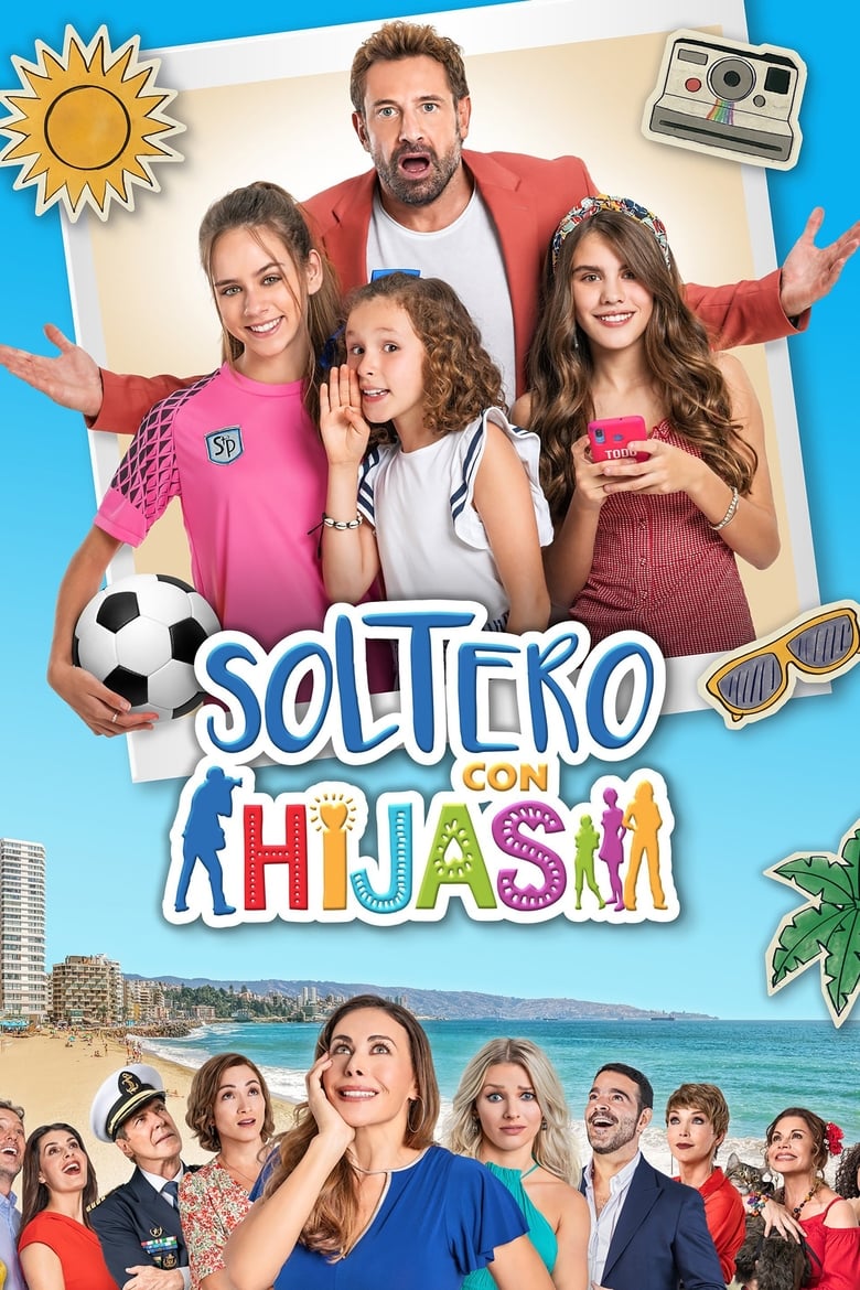 Poster of Cast and Crew in Soltero Con Hijas - Season 1 - Episode 7 - 7