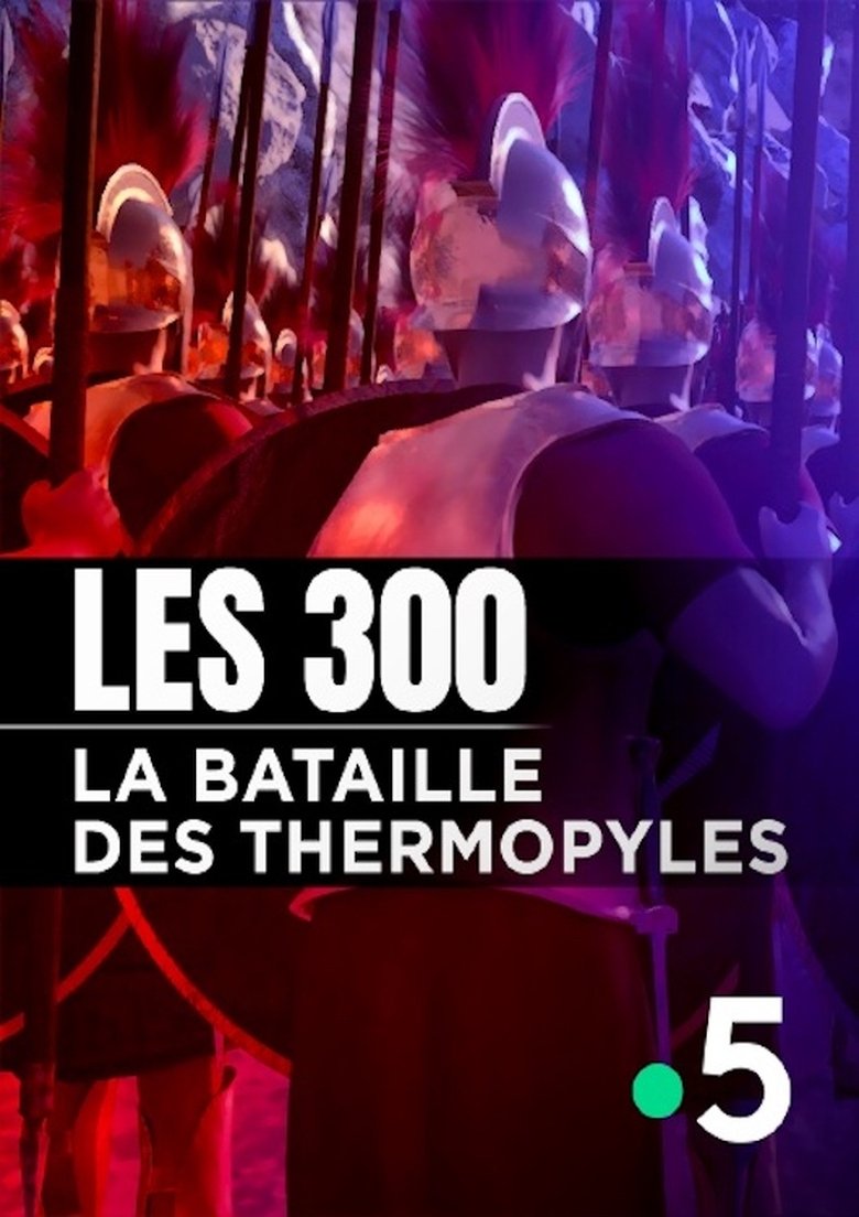 Poster of Les 300, la bataille des Thermopyles