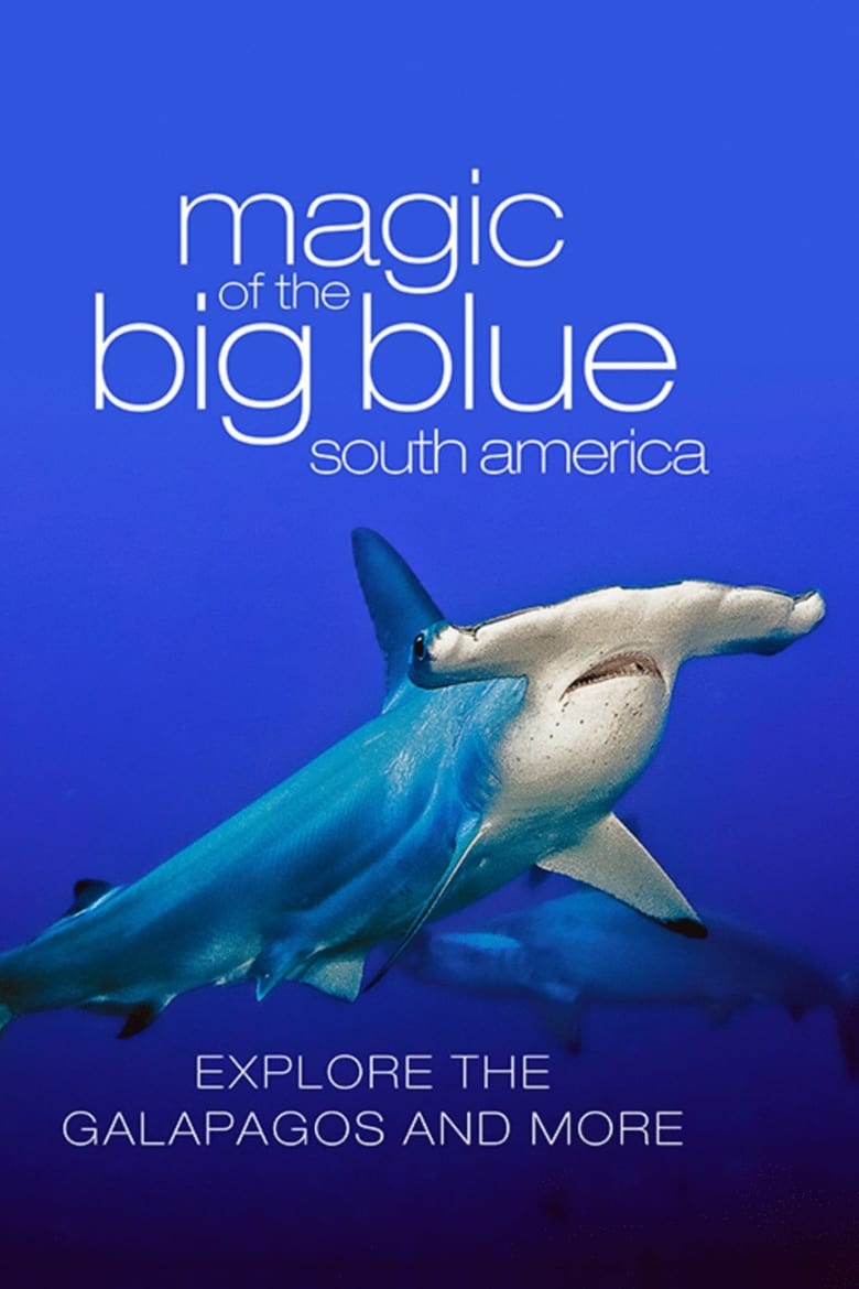 Poster of The Magic of the Big Blue. Seven Continents