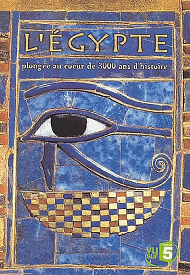 Poster of Episodes in L'Égypte  Les Rois Et Le Chaos - Season 1 - Season 1