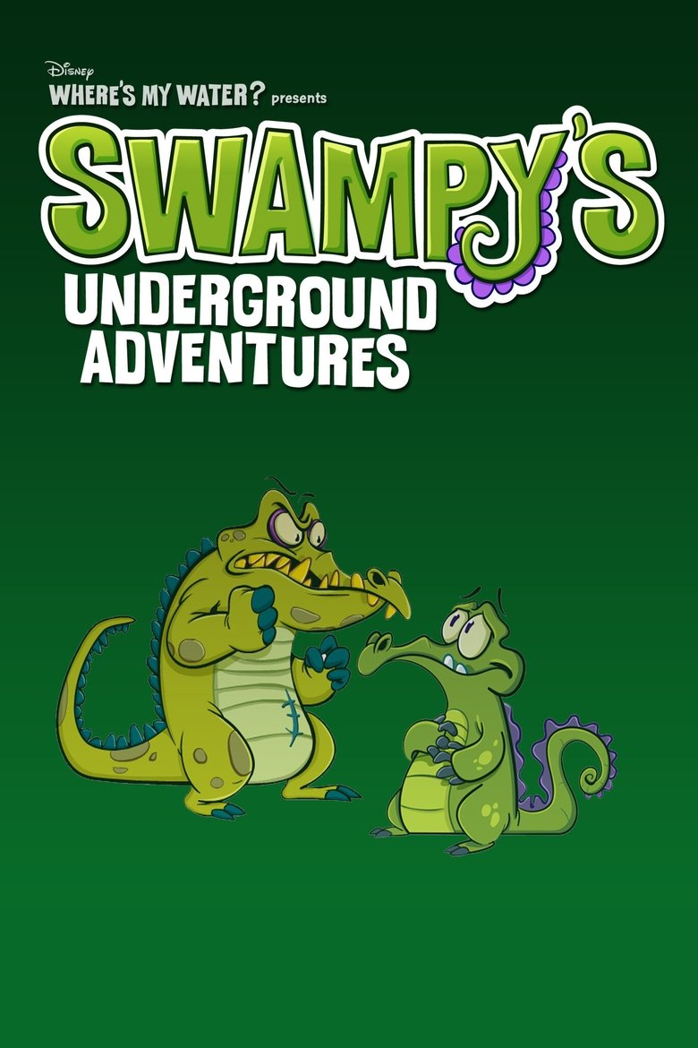 Poster of Where's My Water?: Swampy's Underground Adventures