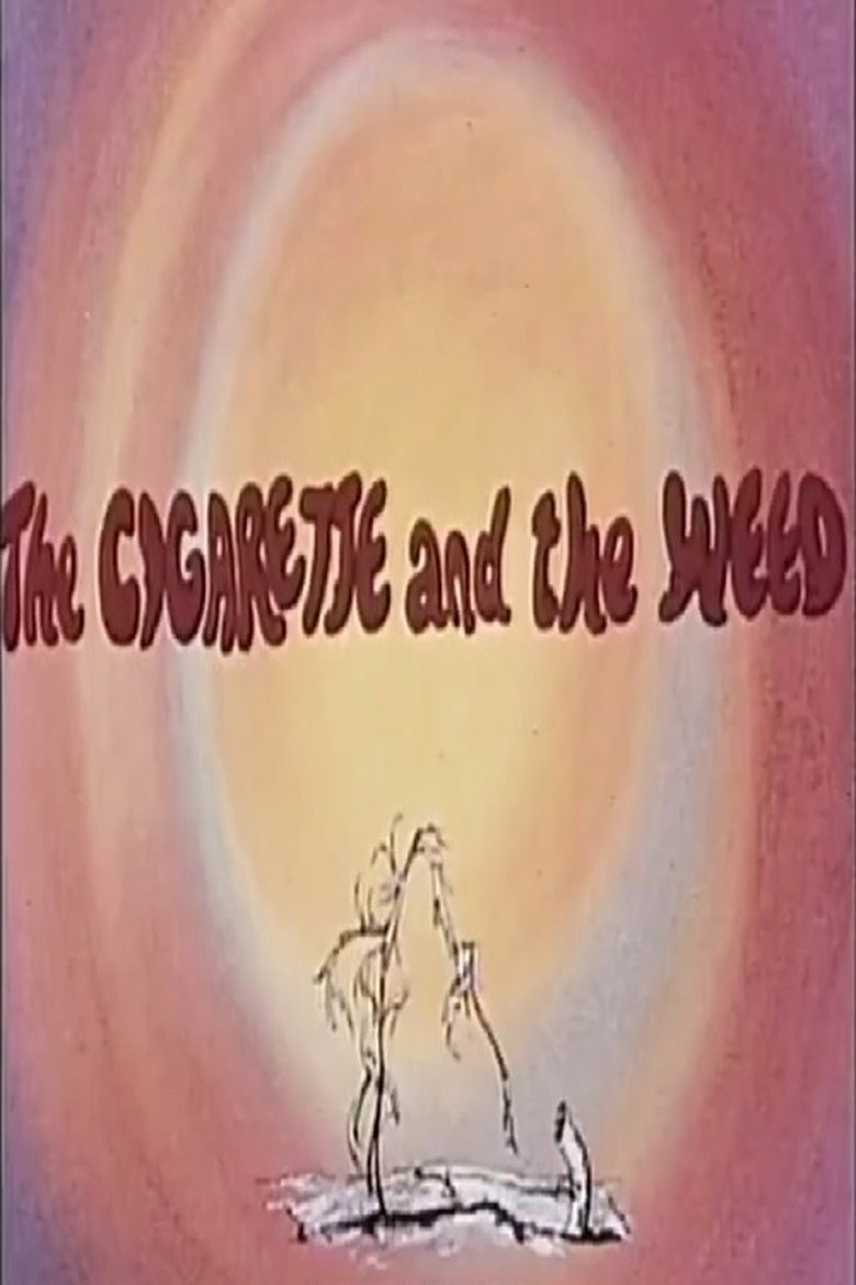 Poster of The Cigarette and the Weed