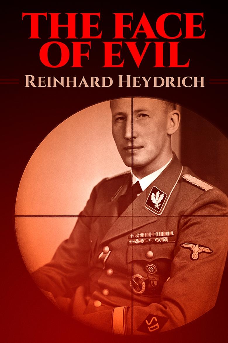 Poster of The Face of Evil: Reinhard Heydrich