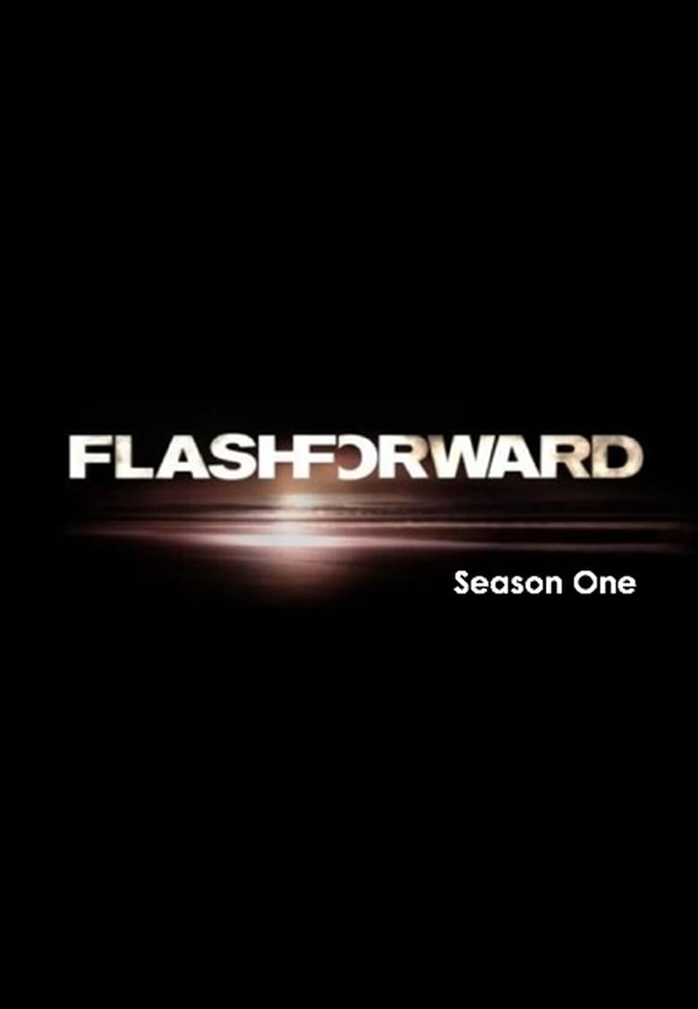 Poster of Episodes in FlashForward - Season 1 - Season 1