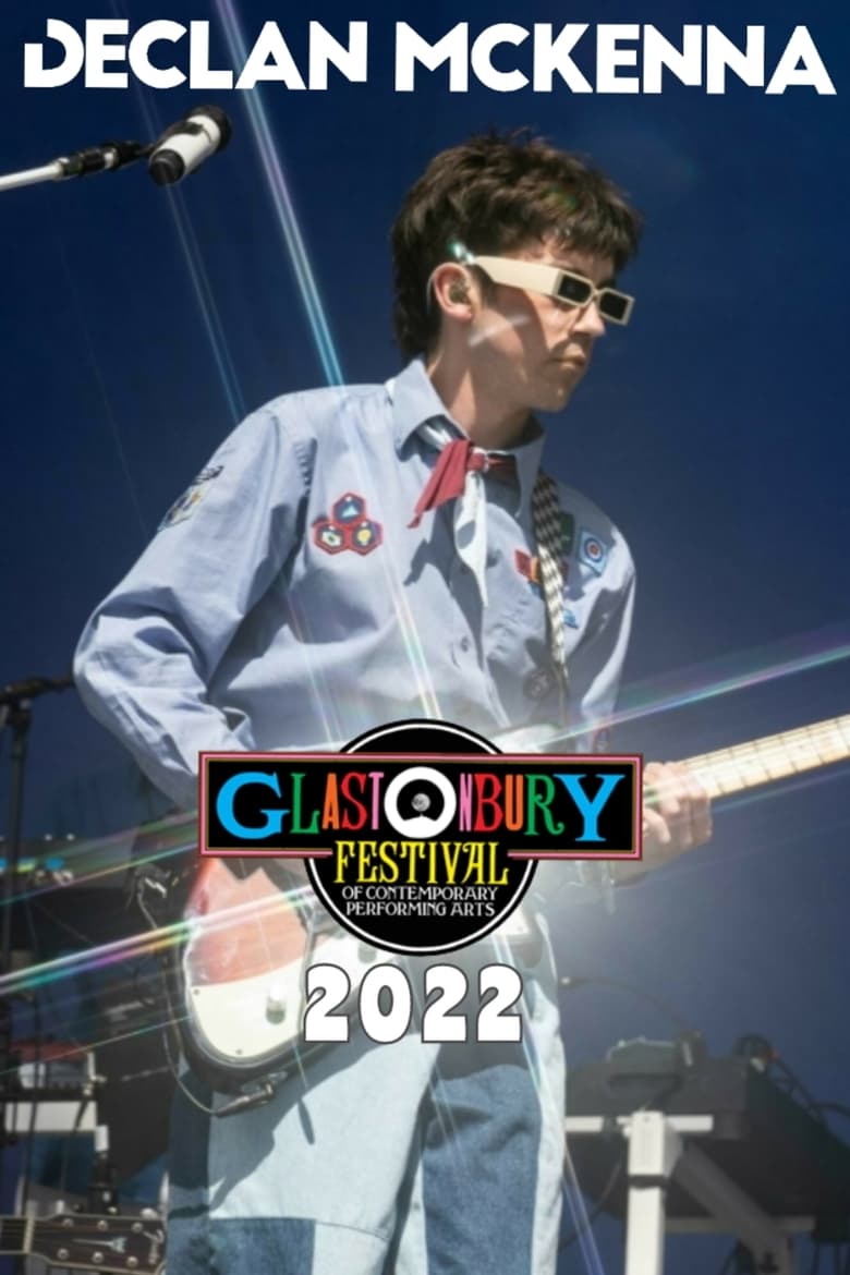 Poster of Declan McKenna at Glastonbury 2022