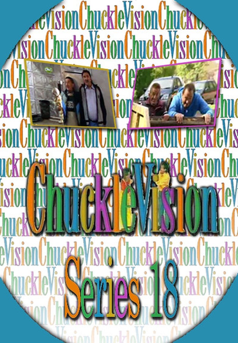 Poster of Episodes in ChuckleVision - Season 18 - Season 18