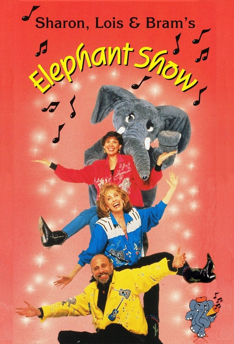Poster of Sharon, Lois & Bram's Elephant Show