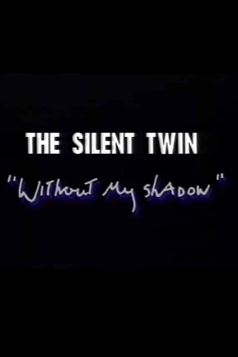 Poster of Silent Twin: Without My Shadow