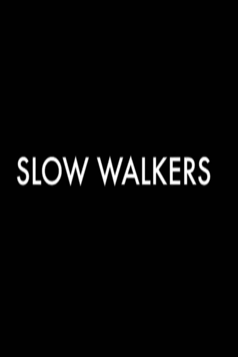 Poster of Slow Walkers