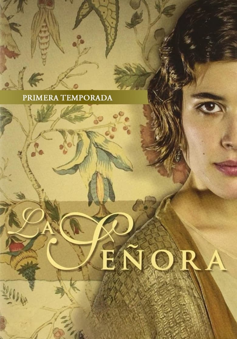 Poster of Episodes in La Señora - Season 1 - Season 1