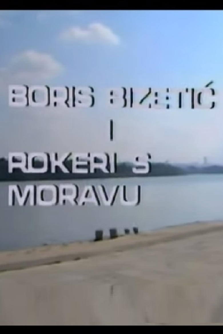 Poster of Boris Bizetic and Rokeri s Moravu